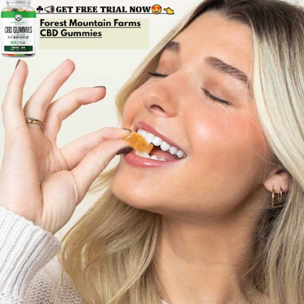 Forest Mountain CBD Gummies : Natural Calm, Better Sleep & Relief